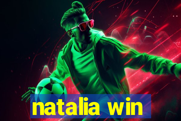 natalia win